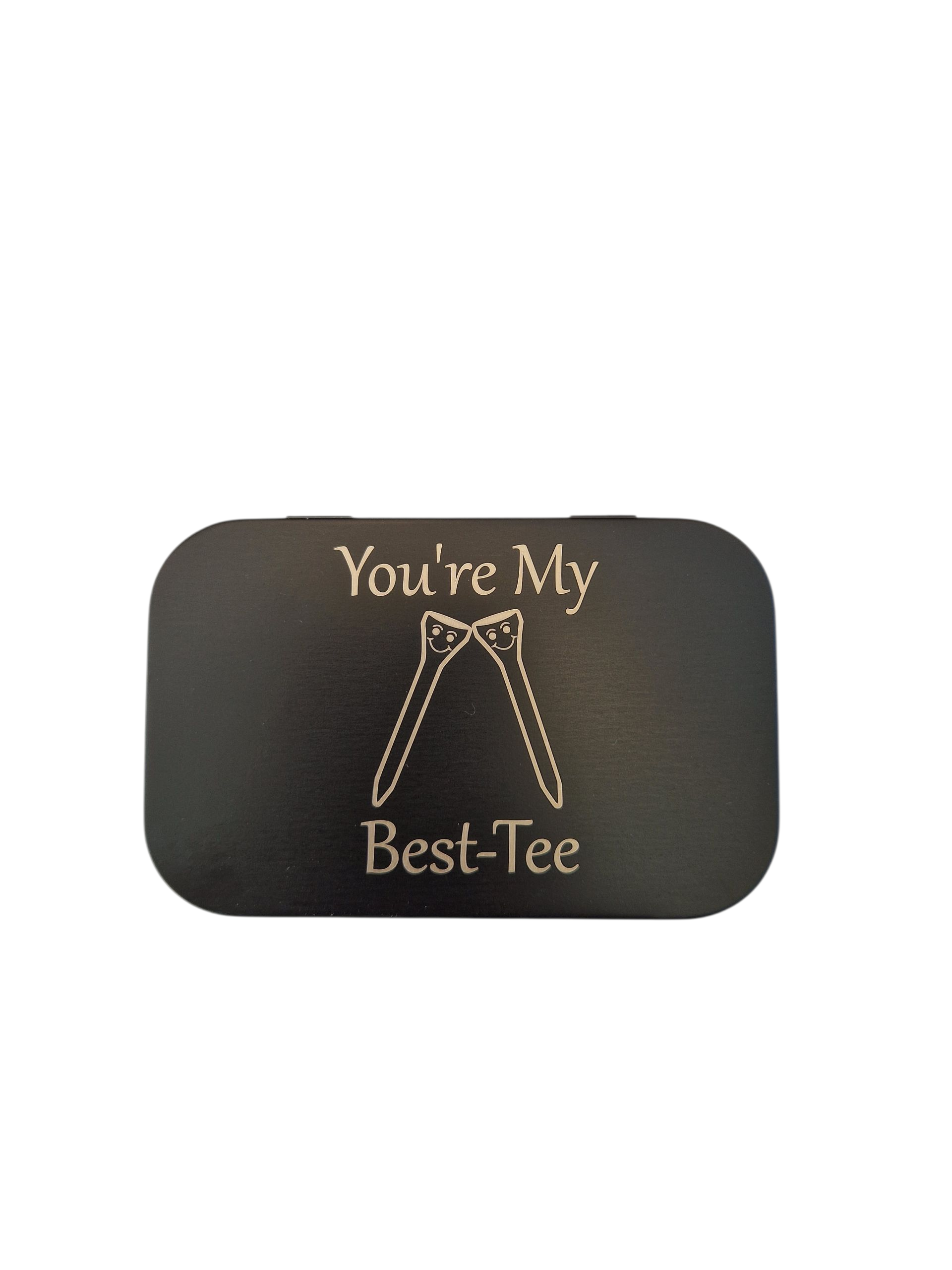 Black metal tin with the text "You're My Best-Tee" and the image of 2 golf tees touching heads. There are smiling faces on the golf tees.