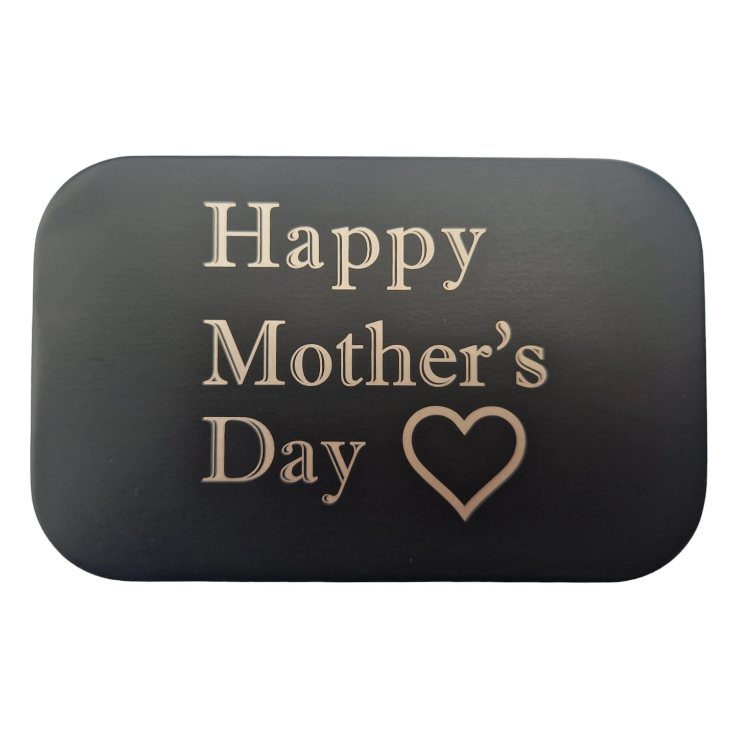 A black metal tin with the text "Happy Mother's Day" and the outline of a heart laser engraved into it